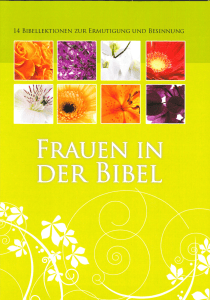 Blumenillustration zur Bibel, Kreuzwegbild, göttliche Inspiration für Frauen, spirituelle Texte, religiöse Frauenbibeldarstellung, biblische Frauen in der Inspiration, christliche Frauenliteratur, women in the Bible, bibelbezogene Frauenbilder.