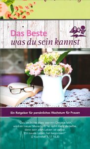 Zentrallager Buchcover mit Blumen und Spruch, Ratgeber für Frauen, persönliches Wachstum, Inspiration, christliche Botschaft, Gartendeko, Eiendeliteratur, Christliche Lebenshilfe, Bibelzitate, femininer Lebensstil.