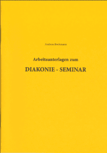 Arbeiten zum Diakonie-Seminar in gelbem Cover.