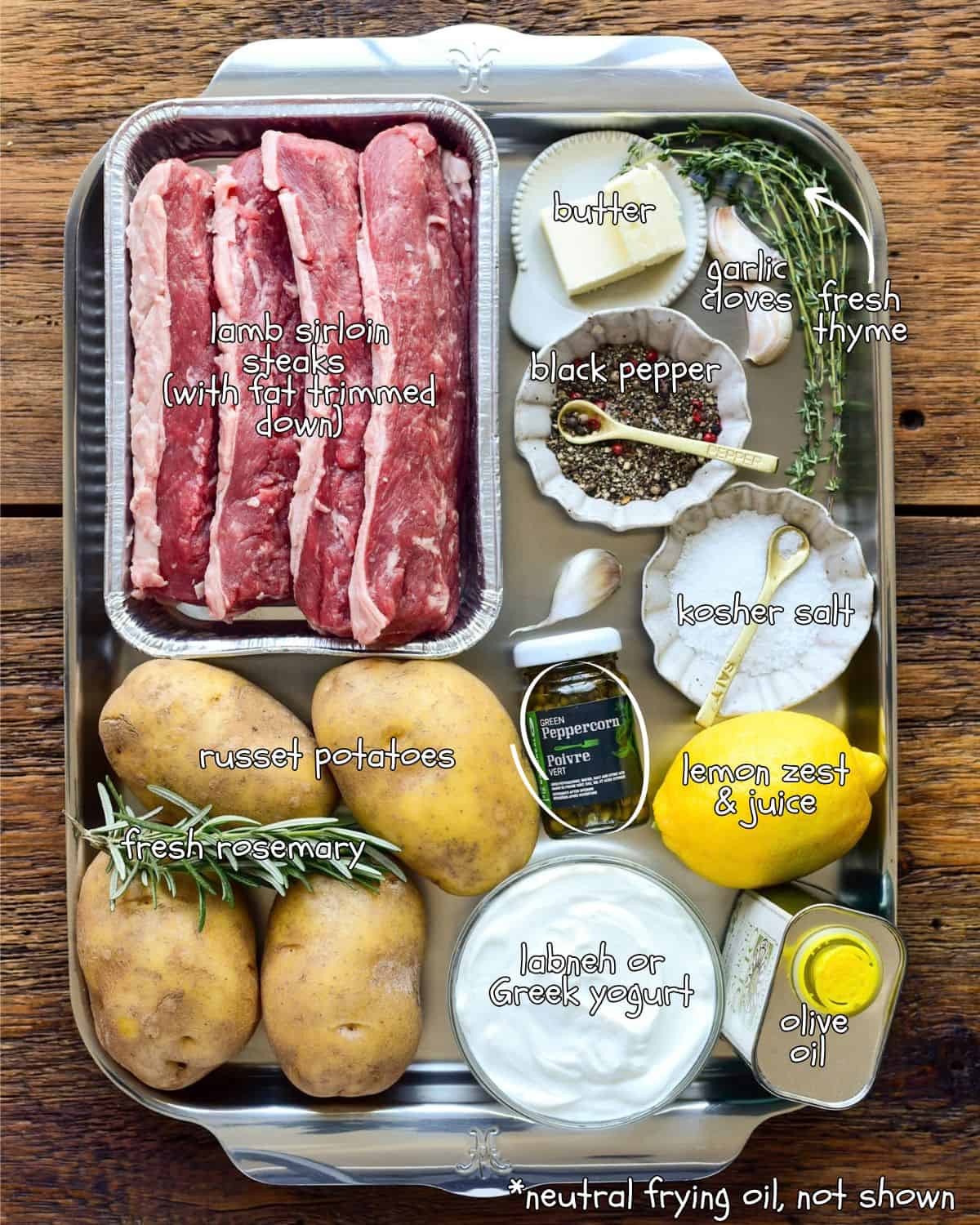 Ingredients for a Lamb Sirloin Steak Frites with Green Peppercorn Sauce recipe.