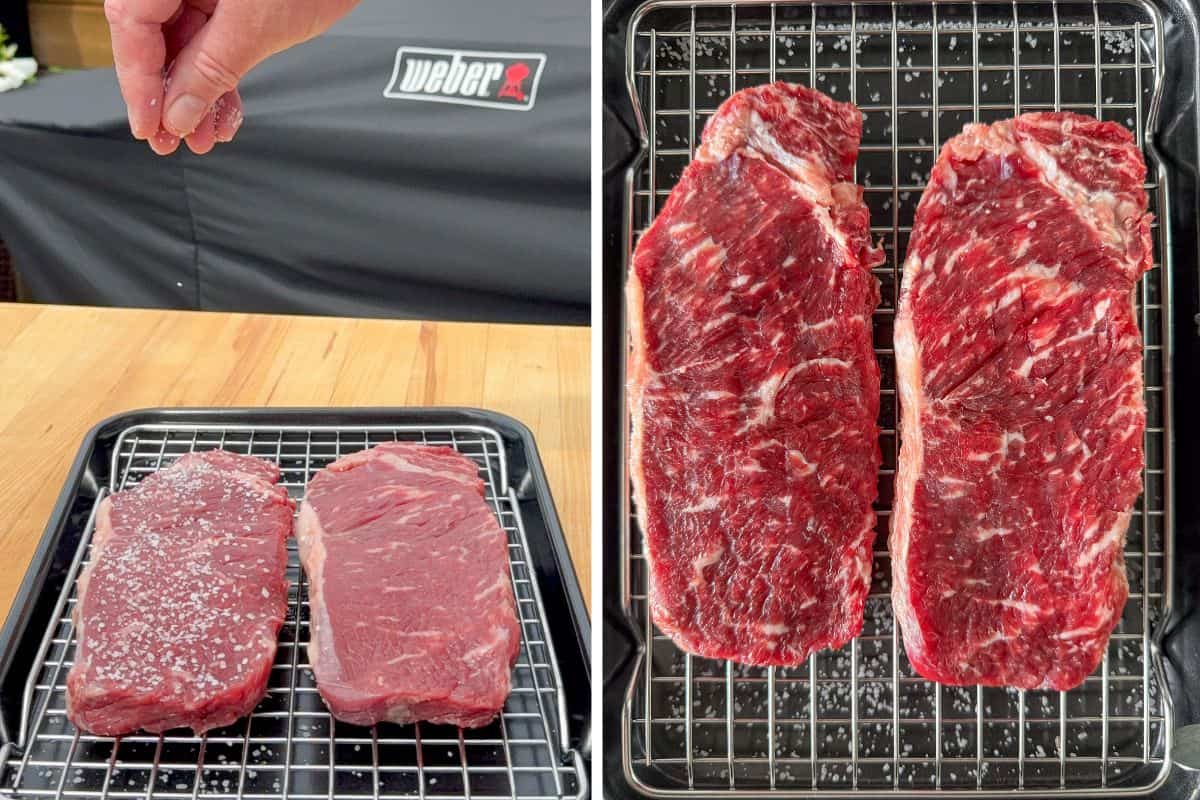 Dry brine the steaks with kosher salt, then after a few hours, brush off the salt and add olive oil.