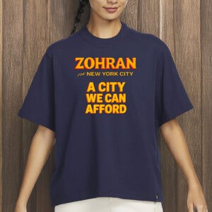 A City We Can Afford- Mayor Mamdani 2025 T-Shirt