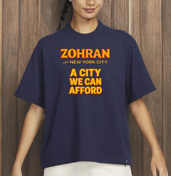 A City We Can Afford- Mayor Mamdani 2025 T-Shirt