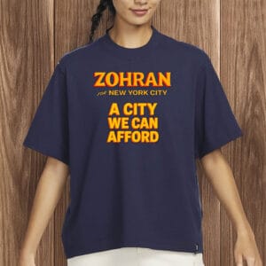 A City We Can Afford- Mayor Mamdani 2025 T-Shirt