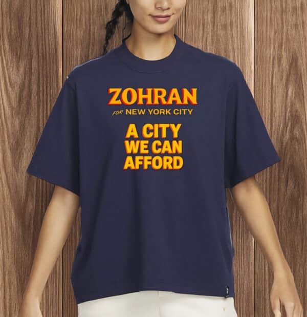 A City We Can Afford- Mayor Mamdani 2025 T-Shirt