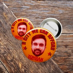 A City We Can Afford – Zohran Mamdani NYC 2025 Campaign Pin Button