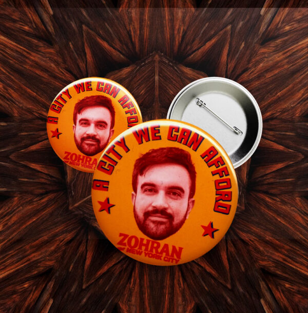 A City We Can Afford – Zohran Mamdani NYC 2025 Campaign Pin Button
