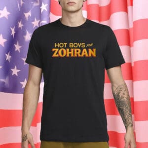 Custom Zohran Mamdani 2025 Campaign Tee, Hot Boys for Zohran T-Shirt