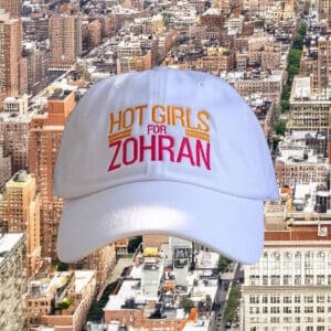 Embroidered White Cap for NYC Mayor Campaign- Hot Girls for Zohran Hat
