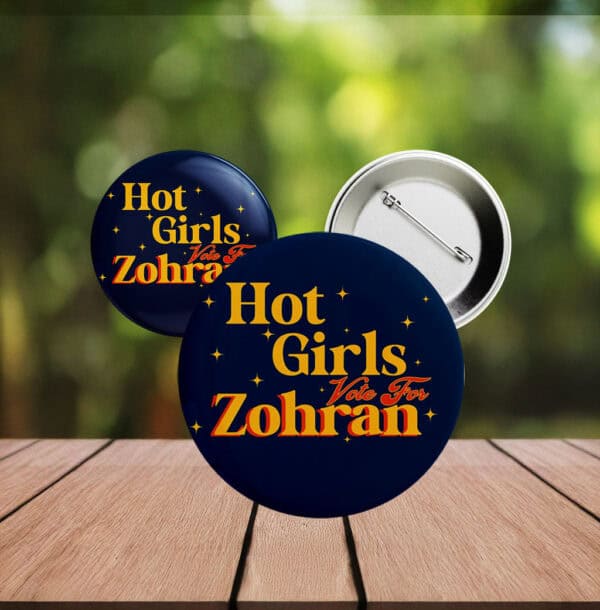 Feminist Political Pin for NYC Election 2025, Hot Girls Vote For Zohran Button