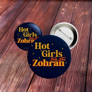 Feminist Political Pin for NYC Election 2025, Hot Girls Vote For Zohran Button