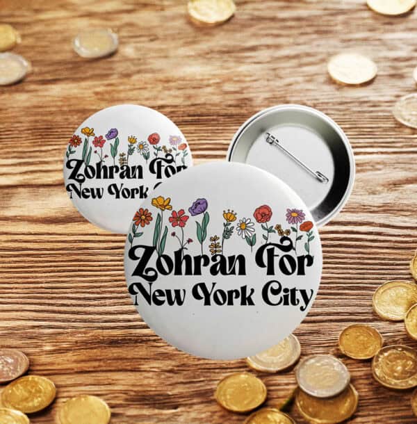 Floral Zohran For New York City Button – Whimsical Progressive Campaign Pin