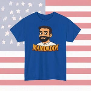 Funny Political Campaign Tee 2025-Zohran Mamdani Mamdaddy Shirt