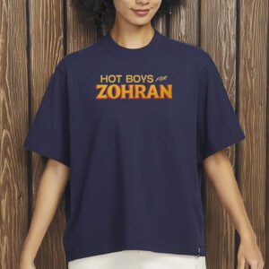 Hot Boys for Zohran Shirt-Pro Zohran Mamdani 2025 Campaign Shirt