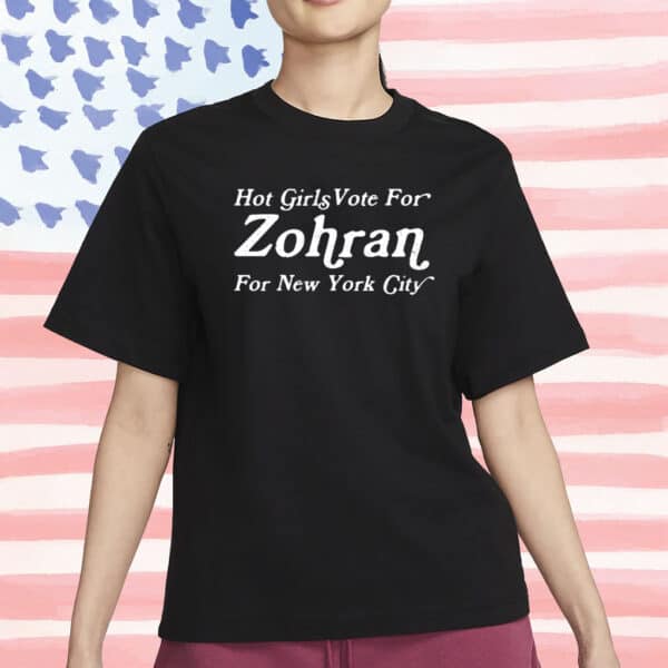 Hot Girls Vote For Zohran Unisex Shirt - Vintage Style Political Tee - Retro Fan Shirt