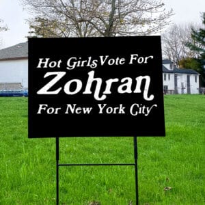 Hot Girls Vote for Zohran Yard Sign – Retro Political Sign