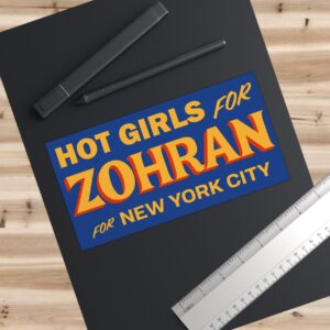 Hot Girls for Zohran For New York City Bumper Stickers