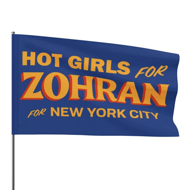 Hot Girls for Zohran For New York City Flags