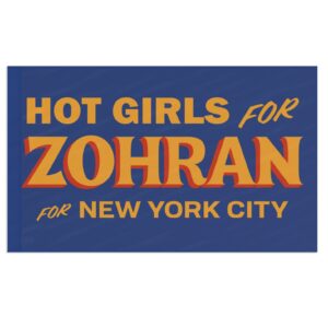 Hot Girls for Zohran For New York City Flags
