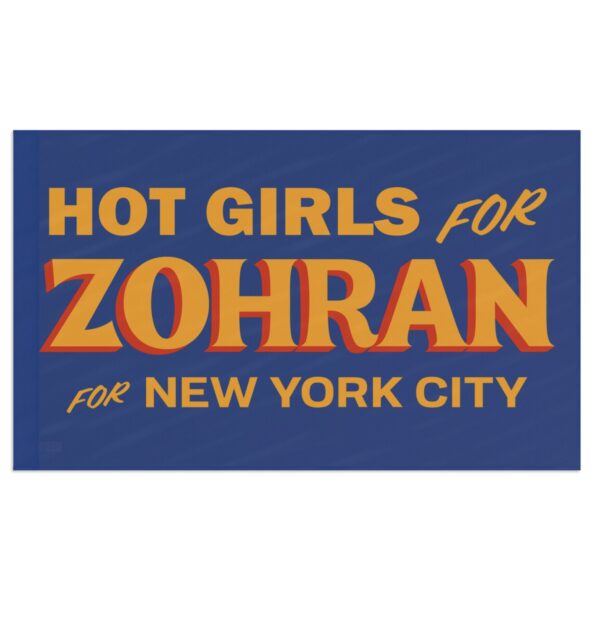 Hot Girls for Zohran For New York City Flags