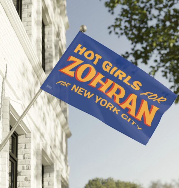 Hot Girls for Zohran For New York City Flags