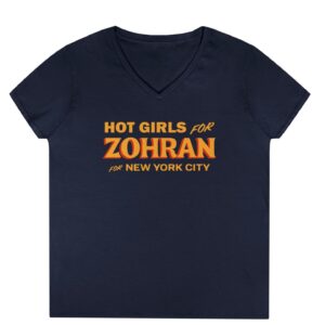 Hot Girls for Zohran For New York City Ladies' V-Neck T-Shirt