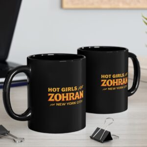 Hot Girls for Zohran For New York City Mug