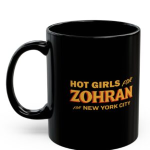 Hot Girls for Zohran For New York City Mug