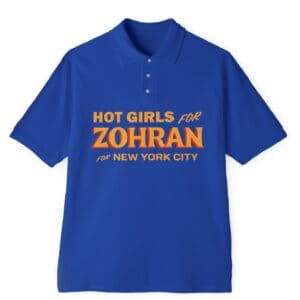 Hot Girls for Zohran For New York City Polo T-Shirt