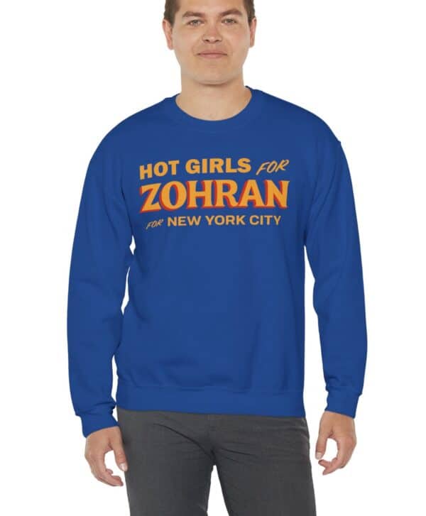 Hot Girls for Zohran For New York City Sweatshirt