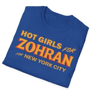 Hot Girls for Zohran For New York City T-Shirt