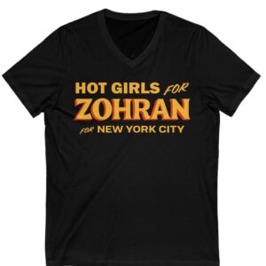 Hot Girls for Zohran For New York City V-Neck T-Shirt