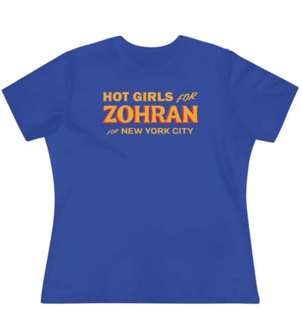 Hot Girls for Zohran For New York City Women's T-Shirt