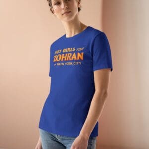 Hot Girls for Zohran For New York City Women's T-Shirt
