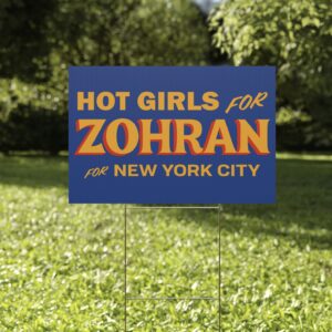 Hot Girls for Zohran For New York City Yard Sign