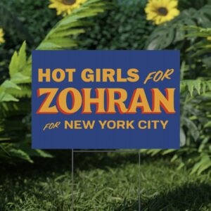 Hot Girls for Zohran For New York City Yard Sign