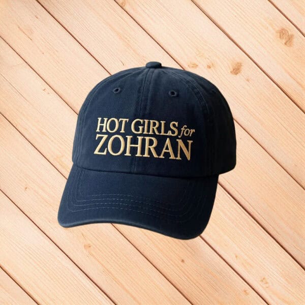 Hot Girls for Zohran Hat – Embroidered Feminist Political Hat