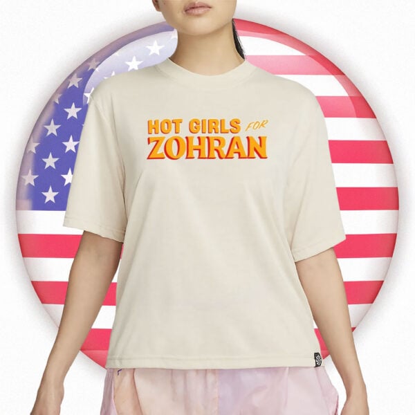 Hot Girls for Zohran Shirt – Zohran Mamdani NYC Tee, Vote Zohran T-Shirt
