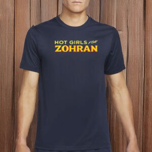 Hot Girls for Zohran T-Shirt