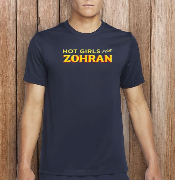 Hot Girls for Zohran T-Shirt
