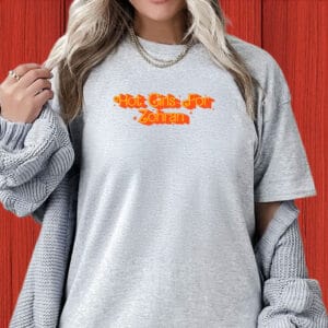 Hot Girls for Zohran Tee – Retro Feminist NYC Campaign Shirt