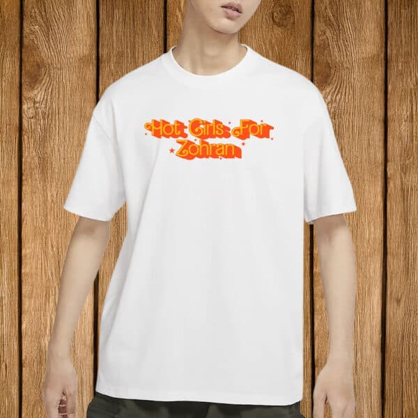 Hot Girls for Zohran Tee – Retro Feminist NYC Campaign Shirt