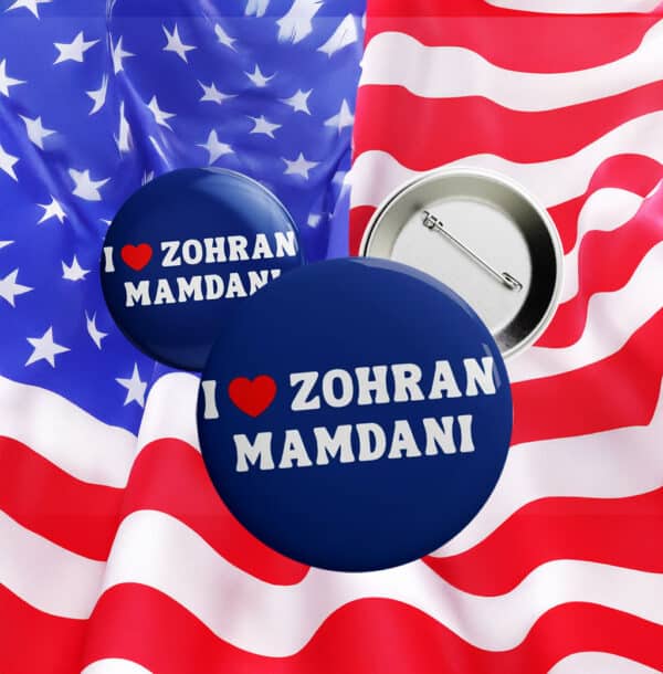 I Love Zohran Mamdani Button – NYC Political Campaign Pin
