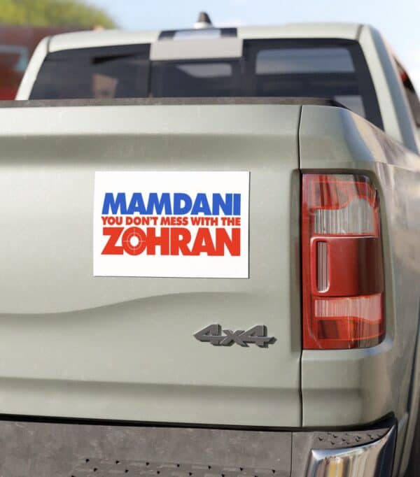 Mamdani You Don’t Mess With the Zohran Car Magnets
