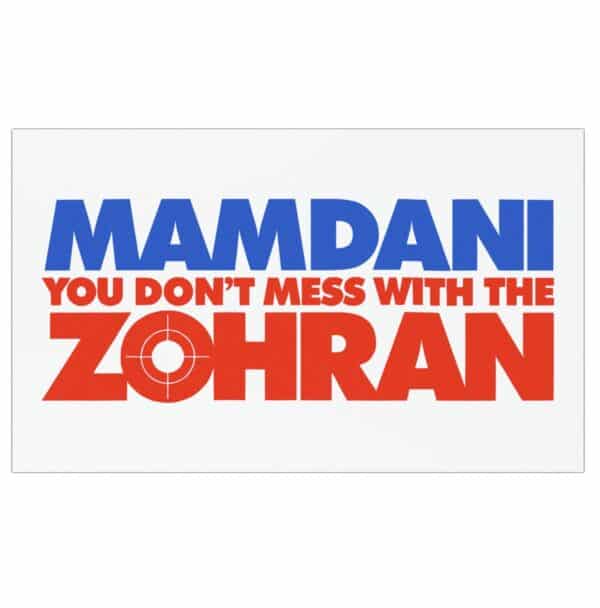 Mamdani You Don’t Mess With the Zohran Car Magnets