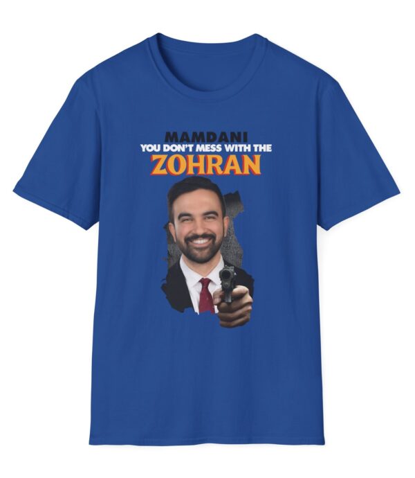 Mamdani You Don't Mess With the Zohran T-Shirt