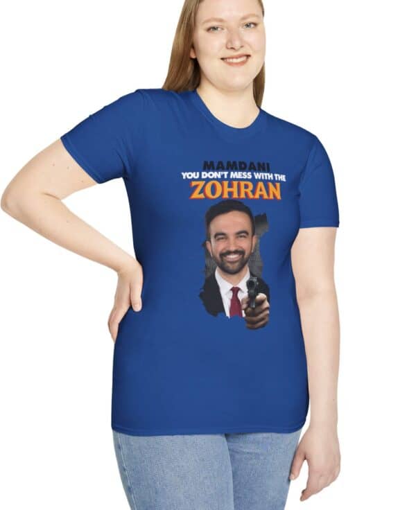 Mamdani You Don't Mess With the Zohran T-Shirt
