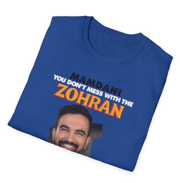 Mamdani You Don't Mess With the Zohran T-Shirt