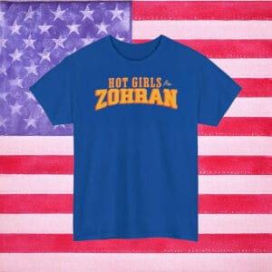 Mayor Mamdani 2025 Campaign Tee - Support Zohran NYC, Hot Girls for Zohran Shirt