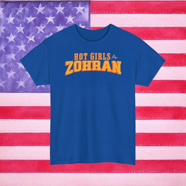 Mayor Mamdani 2025 Campaign Tee - Support Zohran NYC, Hot Girls for Zohran Shirt